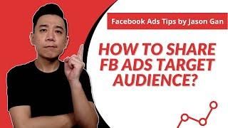 How to Share Facebook Ads Target Audience? (Facebook Ads Audience Setting Tutorial)