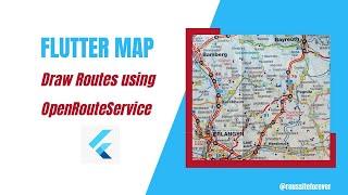 Draw Routes in Flutter using OpenRouteService. (No Google Maps API) #flutter #fluttermapp  #leaflet