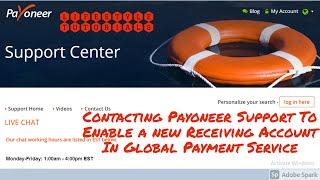 Contacting Payoneer Support Team To Enable a new Receiving Account In Global Payment Service