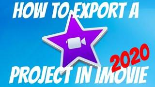 How To Save/Export A Project In IMovie | UPDATED 2020 || HD