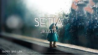 Jikustik - Setia (Lirik)