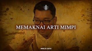 Tafsir Mimpi - Om Hao Menjelaskan Arti Mimpi