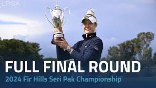 Full Final Round | 2024 FIR HILLS SERI PAK Championship