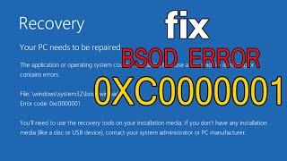 HOW TO Fix Blue Screen Error 0xc0000001 in Windows10/8/7 [ 2 Solution] 2020 BEST METHOD BSOD ERROR