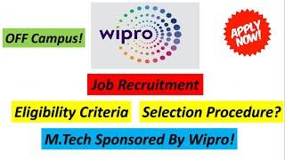 Wipro Off Campus Recruitment | WILP 2021 | Selection & Exam Procedure 