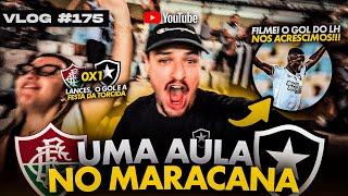 VLOG_175 | UMA AULA DA TORCIDA DO BOTAFOGO CONTRA O FLUMINENSE NO MARACANÃ | Fluminense 0x1 Botafogo