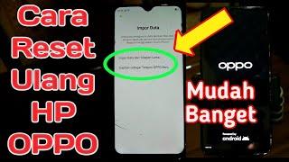 Cara Reset Ulang HP OPPO | Hard Reset OPPO F9 | Cara Restart HP OPPO F9 | Cara Mereset HP OPPO F9