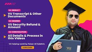 How to apply for Vu Transcript| How to apply for Degree| How to apply for security refund|Faizan Ali