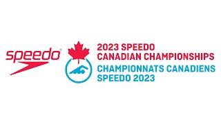 2023 Speedo Canadian Swimming Championships - Day 2 Prelims