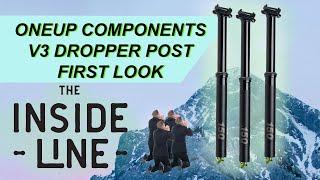 The New OneUp V3 Dropper - The Inside Line