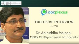 Exclusive Interview with Dr Aniruddha Malpani | IVF Specialist | FAQs