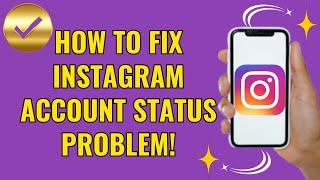 How to fix instagram account status problem (quick fix 2024)