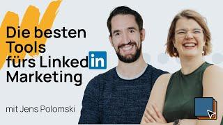 #62 - Die besten Tools fürs Linkedin Marketing mit Jens Polomski