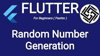 11. How to generate random number in flutter | Flutter tutorial pashto