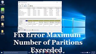 How to fix Error Maximum Number of Partitions Exceeded in Windows 10