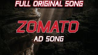 Zomato Ad Song | Full Song Original