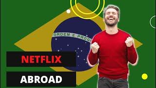 How to watch Brazilian Netflix Abroad 2022