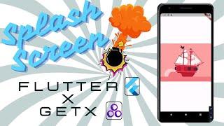 How to Make a Splash Screen in Flutter with GetX