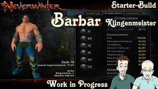 NEVERWINTER MOD16 - Starter-Build Barbar Klingenmeister - Work in Progress - Anfänger PS4 deutsch