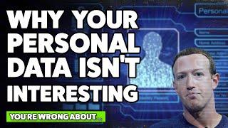 Your individual data isn't interesting. Here's why | You're wrong about privacy points | Facebook