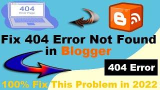 Fix 404 Error Redirect Error in Blogger 2022 | Redirect Post/Pages in Blogger | Custom Redirects️️