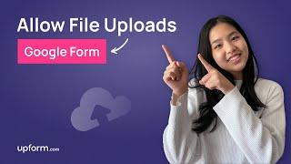 How to Allow Respondents to Upload Files to an Answerable Google Form | Data Collection Guide 2022