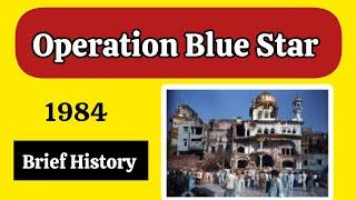 Operation Blue Star (1984) | Brief History | Results of Operation Blue Star