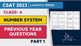 CSAT 2023 Lakshya Series| Class 6- Solving PYQs of Number System - PART 1 |  UPSC IAS PRELIMS