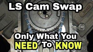 The BEST LS Cam Swap Video. Only What You NEED to KNOW. 4.8 5.3 5.7 6.0 LS1 ls2 ls3 ls4 ls6 ls7