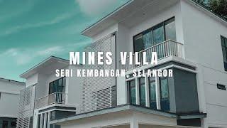 PROPERTY WALK #47 - MINES VILLA, SERI KEMBANGAN, SELANGOR