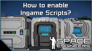 Space Engineers - How to enable ingame scripts?