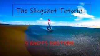 The Slingshot Tutorial - A speedsurfing technique