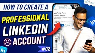 How to Create a Professional LinkedIn Account to Get a JOB - Hindi