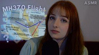 ASMR | The Mystery of the MH370 Flight [Patreon-exclusive 2023.10]