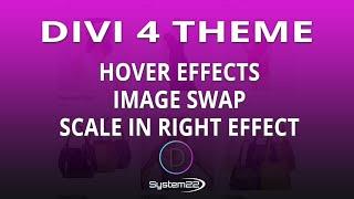 Divi Theme Hover Effects Image Swap Scale In Right Effect 