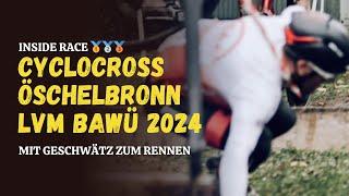 Inside Race: Cyclocross Öschelbronn 2024 | LVM Baden-Württemberg | P.2 mit Hürden-Drama Herren-Elite