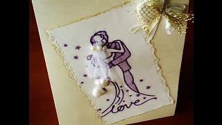 Как сделать свадебную открытку своими руками. how to make a wedding card