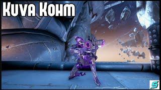 Warframe - The Kuva Kohm Is Powerful!