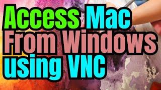 How to Easily Remote Access your Mac from Windows 11 with VNC client