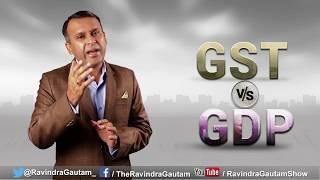 GST Vs GDP | Bluntly Speaking Epi - 16 | Ravindra Gautam