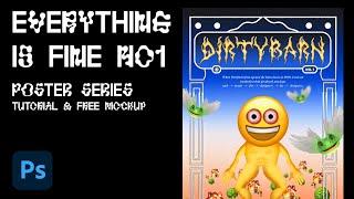 Dirtybarn - Everything is Fine - Poster Series No1 - Tutorial & Free Mockup - Adobe Photoshop