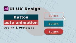 Button auto animation | Hover Button effects in XD | Adobe XD Tutorial | Adobe XD prototype