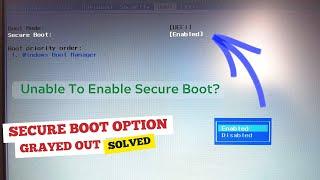 How to Fix Secure Boot option grayed out in BIOS. [Windows 11/10/8/7]