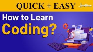 How to Learn Coding Fast | Best Way to Learn Coding | Learn Coding | Intellipaat