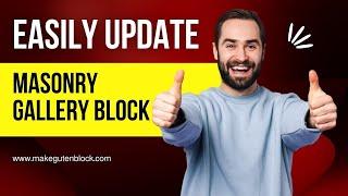 How to update Masonry Photo Gallery Block in Gutenberg Easily