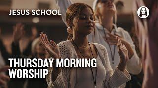 Thursday Morning Worship | Jesus School Worship