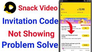 Snack Video Invitation Code Not Showing | How To Get Invitation Code in Snack Video |invitation code