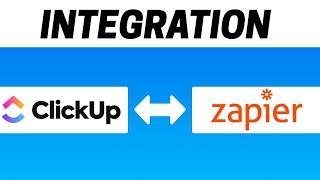 How to Integrate ClickUp with Zapier