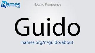 How to Pronounce Guido