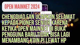 PI NETWORK || OPEN MAINNET 2024 CHENGDIAO FAN UCAPAKAN SELAMAT PADA PIONER SENIOR